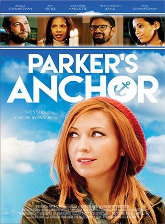 В хорошем качестве Якорь Паркер / Parker's Anchor (2017)