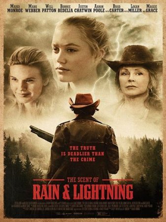В хорошем качестве Запах дождя и молнии / The Scent of Rain & Lightning (2017)