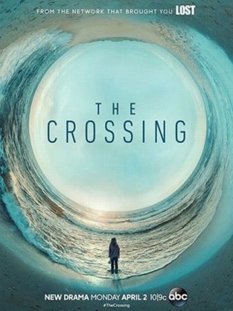 Сериал Переправа (1 сезон) / The Crossing [2018]
