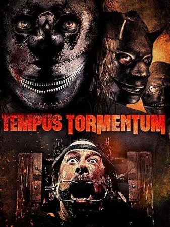 В хорошем качестве Время пыток / Tempus Tormentum (2018)