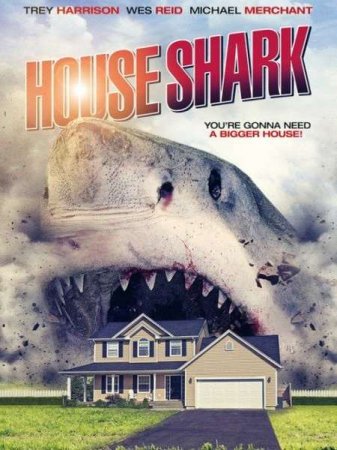 В хорошем качестве Домашняя акула / House Shark (2018)