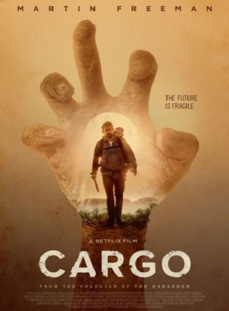 В хорошем качестве Бремя / Cargo (2018)