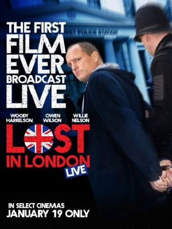 В хорошем качестве Потерявшийся в Лондоне / Lost in London (2017)