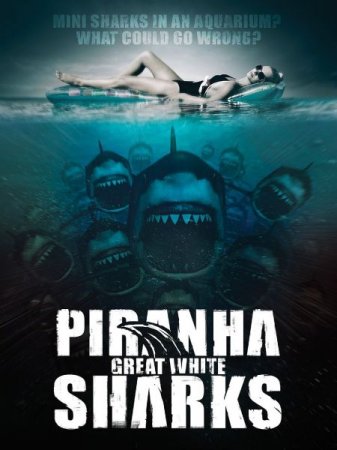 В хорошем качестве Акулы-пираньи / Piranha Sharks (2017)