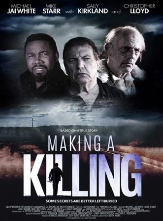 В хорошем качестве Совершая убийство / Making a Killing (2018)