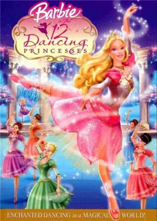 В хорошем качестве Барби и 12 Танцующих принцесс / Barbie in the 12 Dancing Princesses (2006)