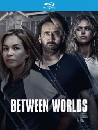 В хорошем качестве Меж двух миров / Between Worlds (2018)