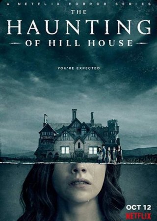 Сериал Призраки дома на холме / The Haunting of Hill House [2018]