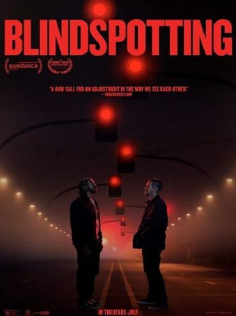 В хорошем качестве Слепые пятна / Blindspotting (2018)