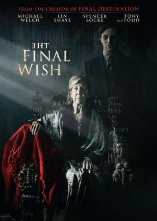 В хорошем качестве Последнее желание / The Final Wish (2018)