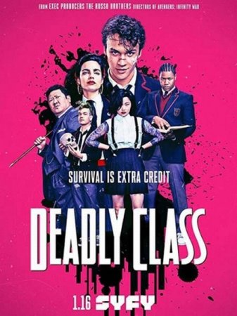 Сериал Убийственный класс / Deadly Class [2019]