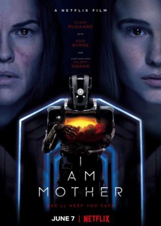 В хорошем качестве Дитя робота / I Am Mother (2019)