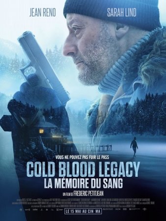 В хорошем качестве Холодная кровь: Наследие / Cold Blood Legacy (2019)