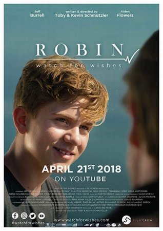 В хорошем качестве Робин: Список желаний / Robin: Watch for Wishes (2018)