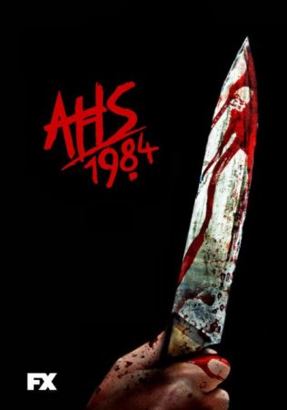 Сериал Американская история ужасов: 1984 / American Horror Story: 1984 - 9 сезон (2019)