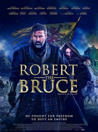 В хорошем качестве Роберт Брюс / Robert the Bruce (2019)