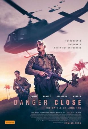 В хорошем качестве Опасная близость: Сражение при Лонгтане / Danger Close: The Battle of Long Tan (2019)