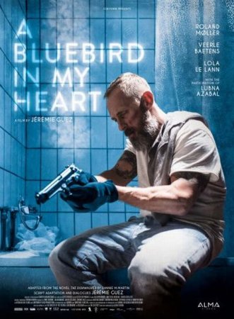 В хорошем качестве Синяя птица в моём сердце / A Bluebird in My Heart (2018)