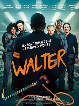 В хорошем качестве Вальтер / Охранник / Walter (2019)