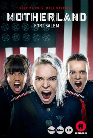 Сериал Родина: Форт Салем / Motherland: Fort Salem [2020]