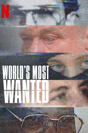 Самые разыскиваемые в мире / World's Most Wanted [2020]