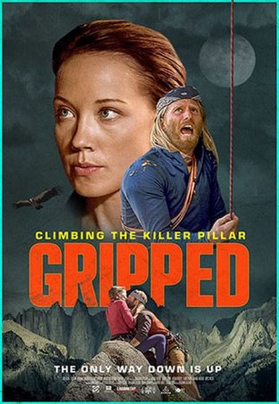 В хорошем качестве В когтях страха: Хребет-Убийца / Gripped: Climbing the Killer Pillar (2020)