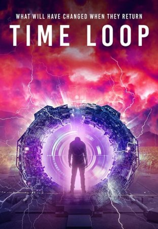 В хорошем качестве Временная Петля / Time Loop (2020)