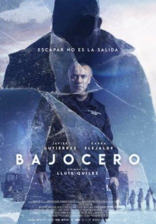 В хорошем качестве Ниже нуля / Bajocero (2021)
