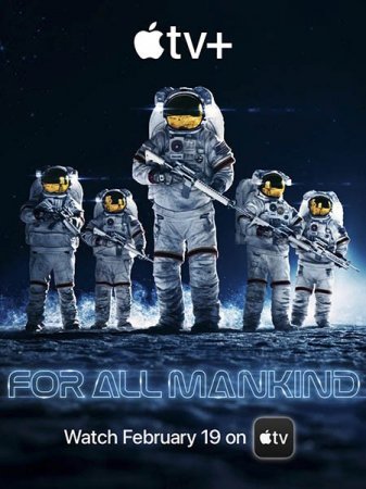 Сериал Ради всего человечества / For All Mankind - 2 сезон (2021)