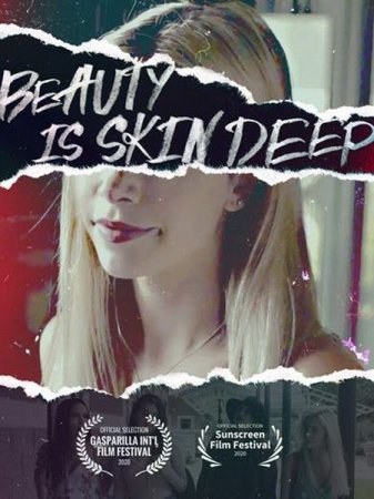 В хорошем качестве Красота обманчива / Beauty is Skin Deep (2021)