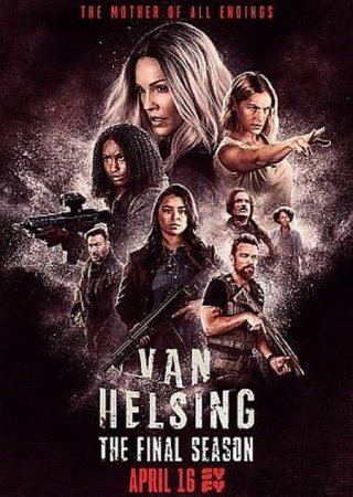 Сериал Ван Хельсинг (5 сезон) / Van Helsing [2021]