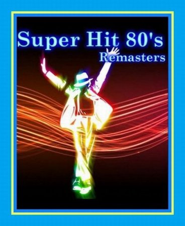 Super Hit 80's - Remasters