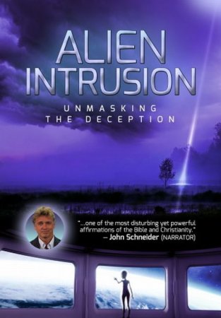 В хорошем качестве Вторжение пришельцев: разоблачение заговора / Alien Intrusion: Unmasking a Deception [2018]