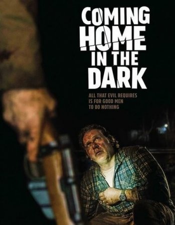 В хорошем качестве Жестокая расплата (Возвращаясь домой в темноте) / Coming Home in the Dark [2021]