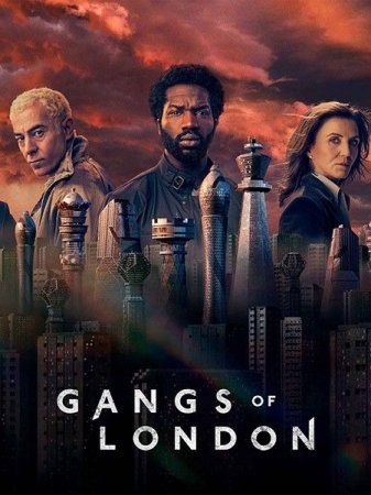 Сериал Банды Лондона / Gangs of London [2020-2022]